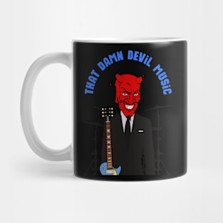 That damn devils music Mug